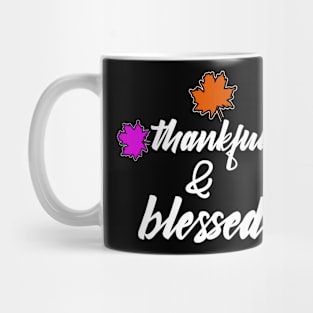 Thankful & Blessed Mug